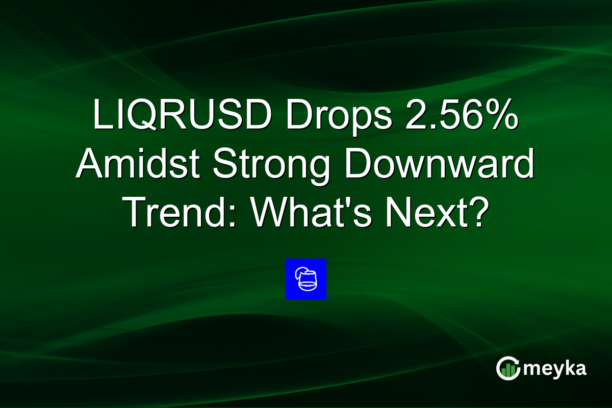 LIQRUSD Drops 2.56% Amidst Strong Downward Trend: What's Next?