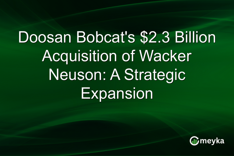 Doosan Bobcat's $2.3 Billion Acquisition of Wacker Neuson: A Strategic Expansion