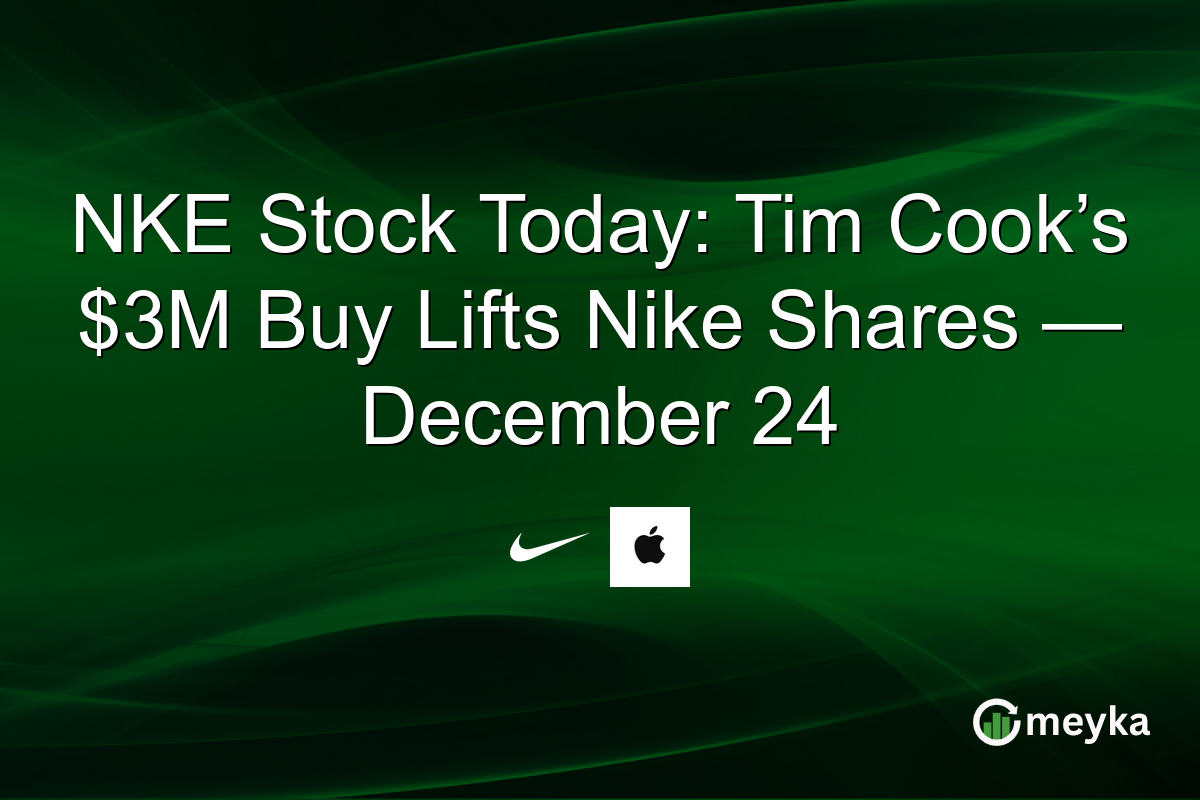 NKE Stock Today: Tim Cook’s $3M Buy Lifts Nike Shares — December 24