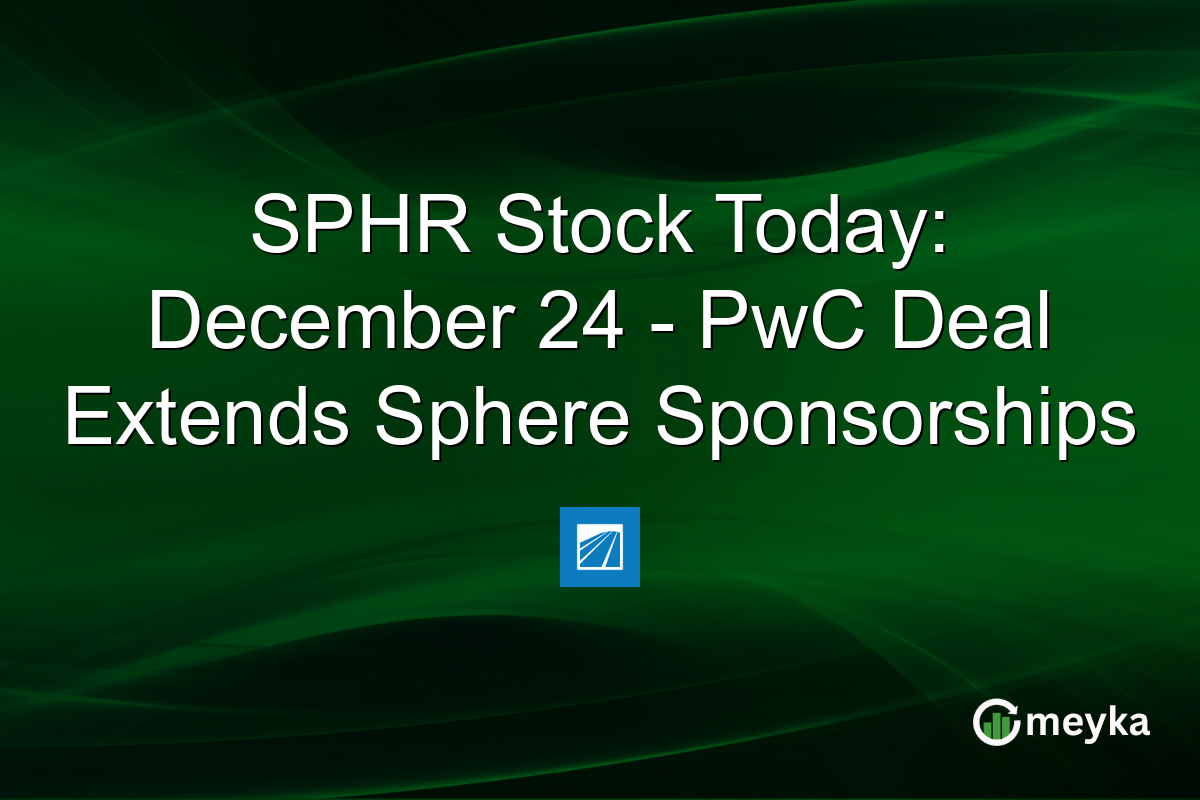 SPHR Stock Today: December 24 - PwC Deal Extends Sphere Sponsorships