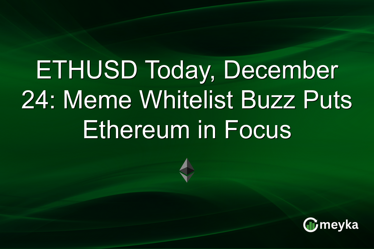 ETHUSD Today, December 24: Meme Whitelist Buzz Puts Ethereum in Focus