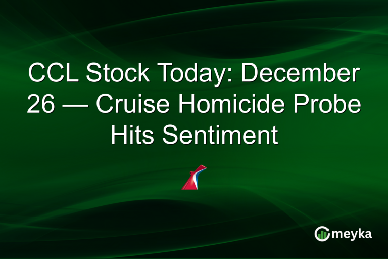 CCL Stock Today: December 26 — Cruise Homicide Probe Hits Sentiment