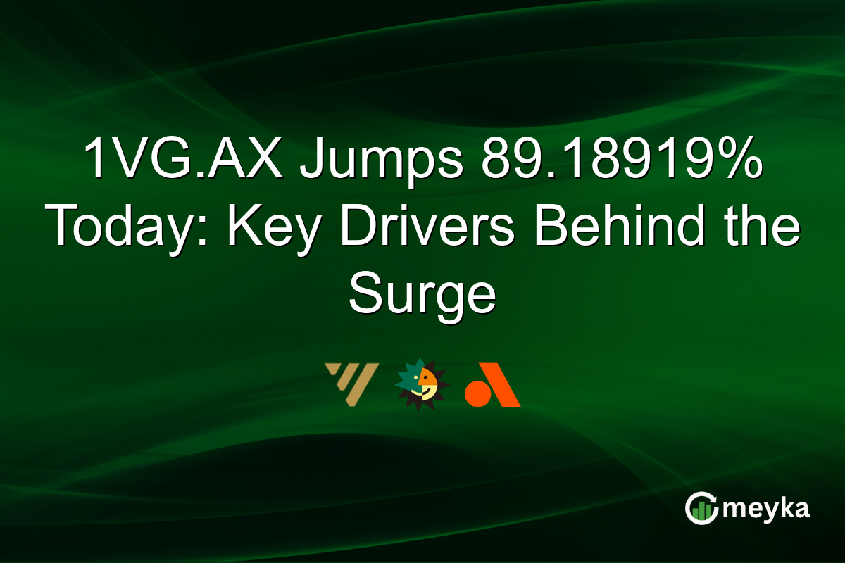 1VG.AX Jumps 89.18919% Today: Key Drivers Behind the Surge