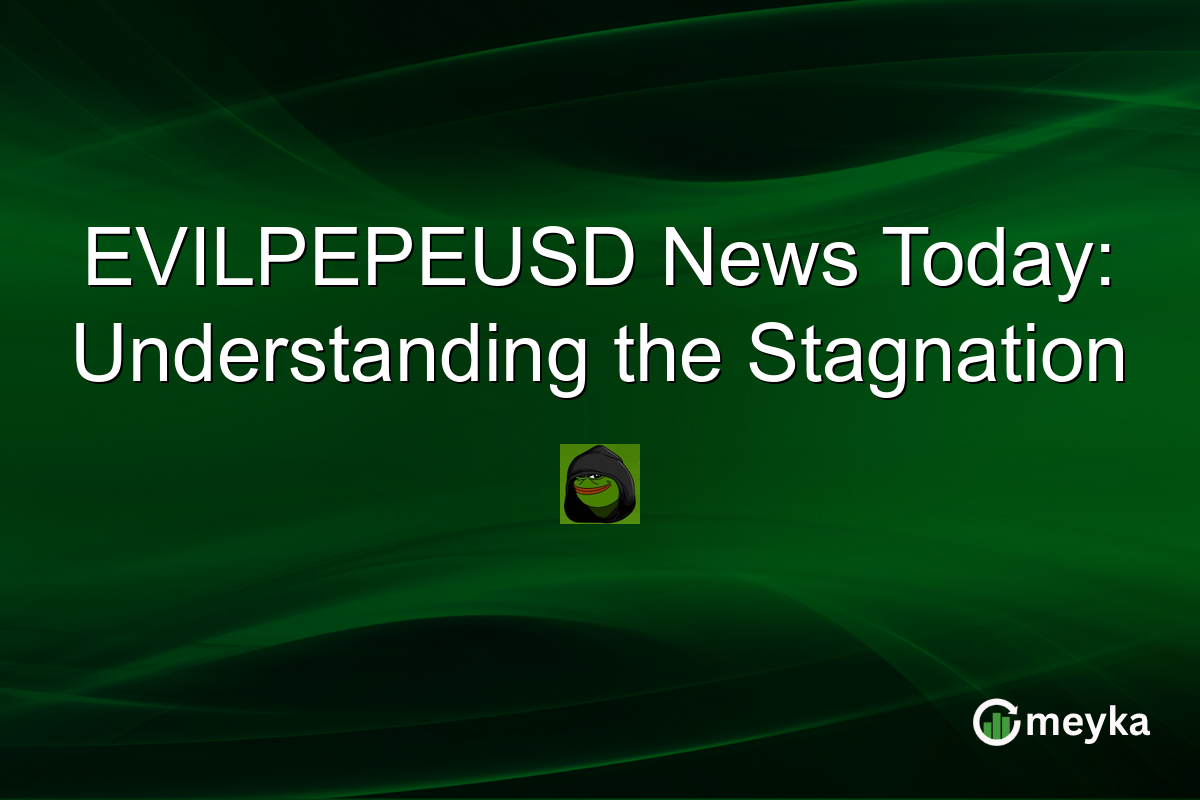 EVILPEPEUSD News Today: Understanding the Stagnation