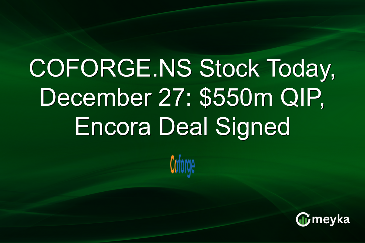 COFORGE.NS Stock Today, December 27: $550m QIP, Encora Deal Signed