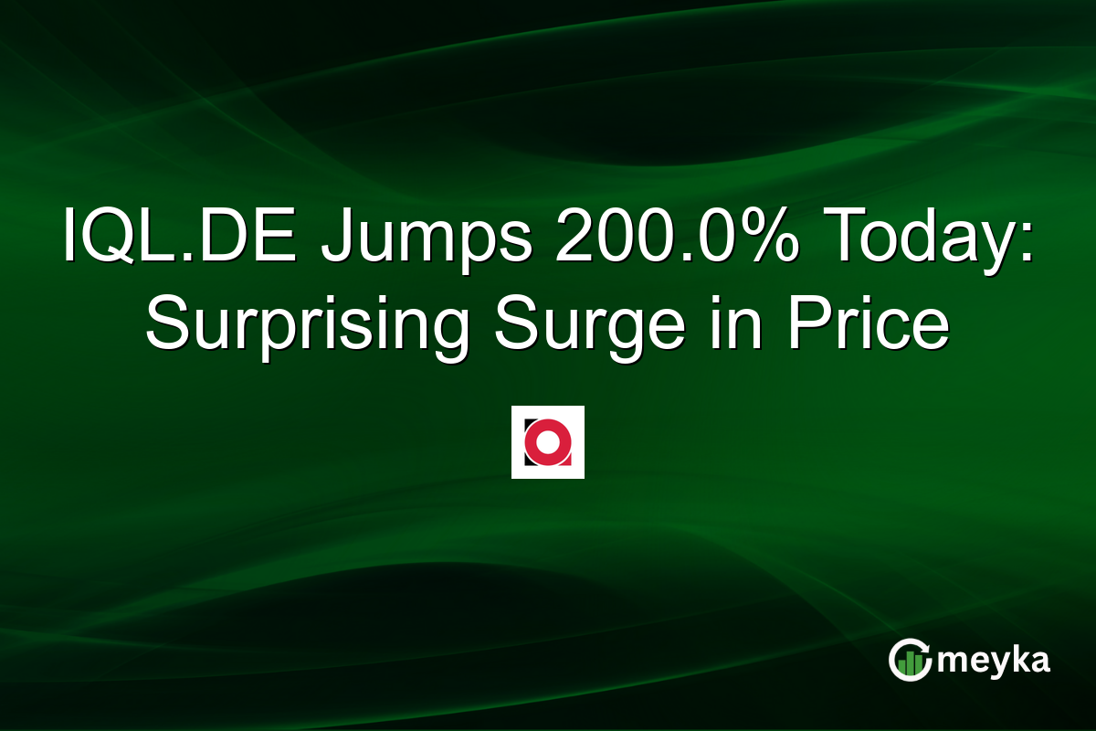 IQL.DE Jumps 200.0% Today: Surprising Surge in Price