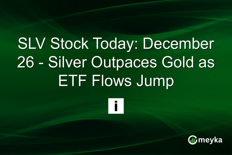 SLV Stock Today: December 26 - Silver Outpaces Gold as ETF Flows Jump