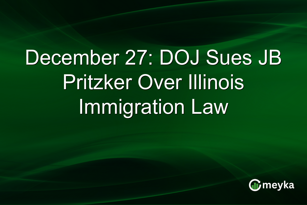 December 27: DOJ Sues JB Pritzker Over Illinois Immigration Law