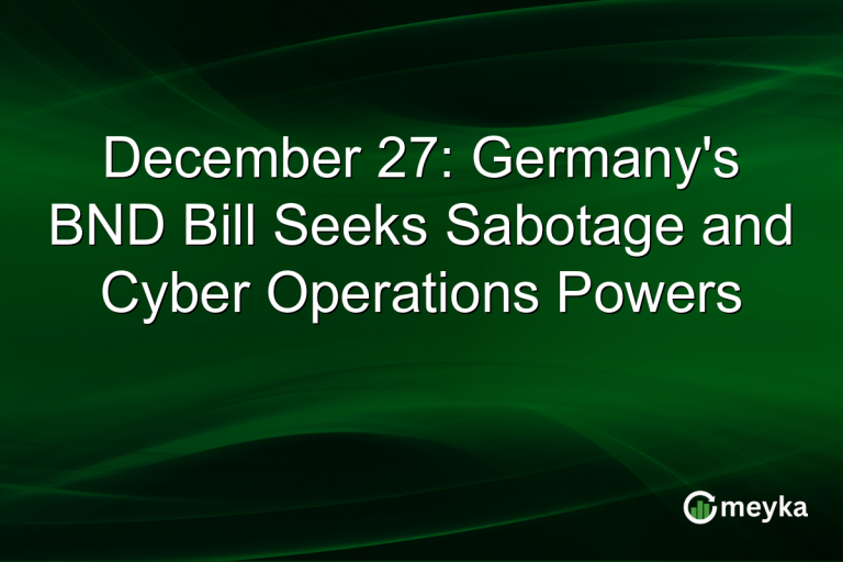 December 27: Germany's BND Bill Seeks Sabotage and Cyber Operations Powers