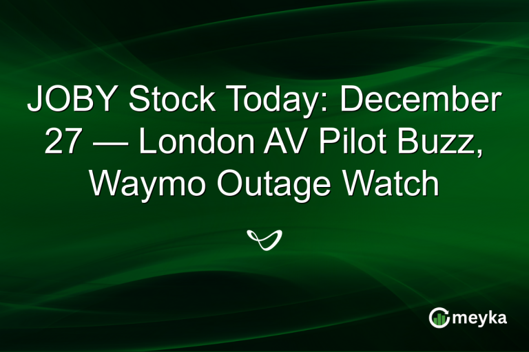JOBY Stock Today: December 27 — London AV Pilot Buzz, Waymo Outage Watch