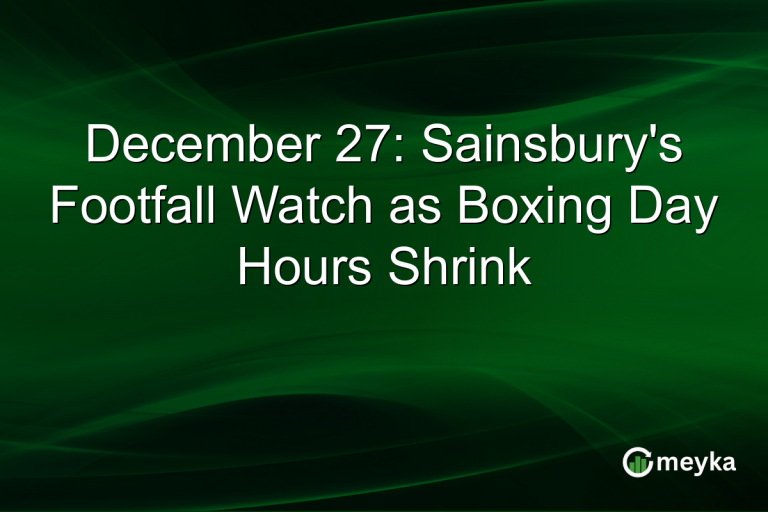 December 27: Sainsbury's Footfall Watch as Boxing Day Hours Shrink