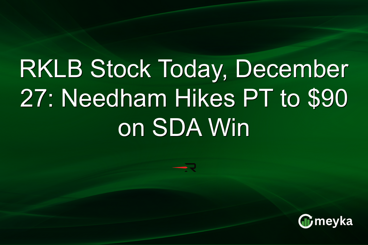 RKLB Stock Today, December 27: Needham Hikes PT to $90 on SDA Win