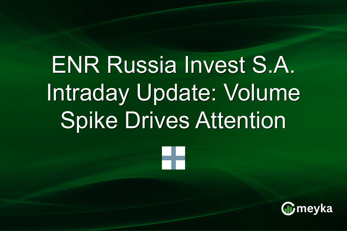 ENR Russia Invest S.A. Intraday Update: Volume Spike Drives Attention