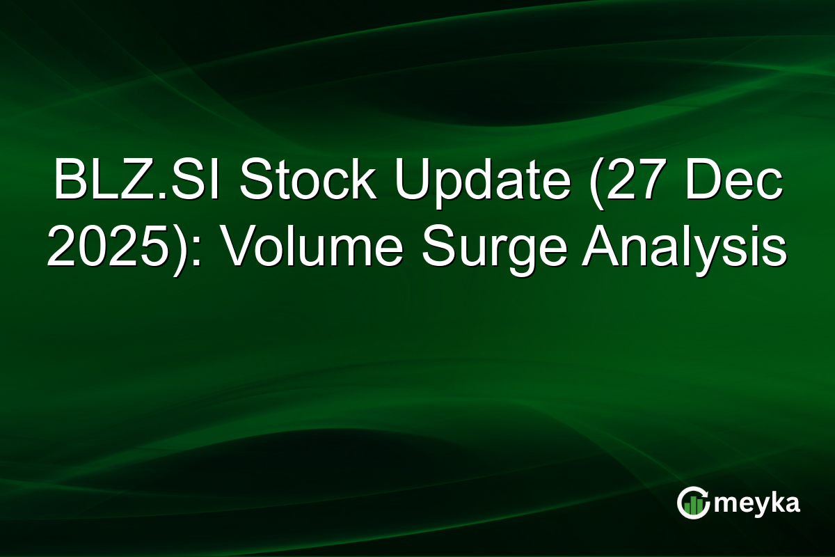 BLZ.SI Stock Update (27 Dec 2025): Volume Surge Analysis