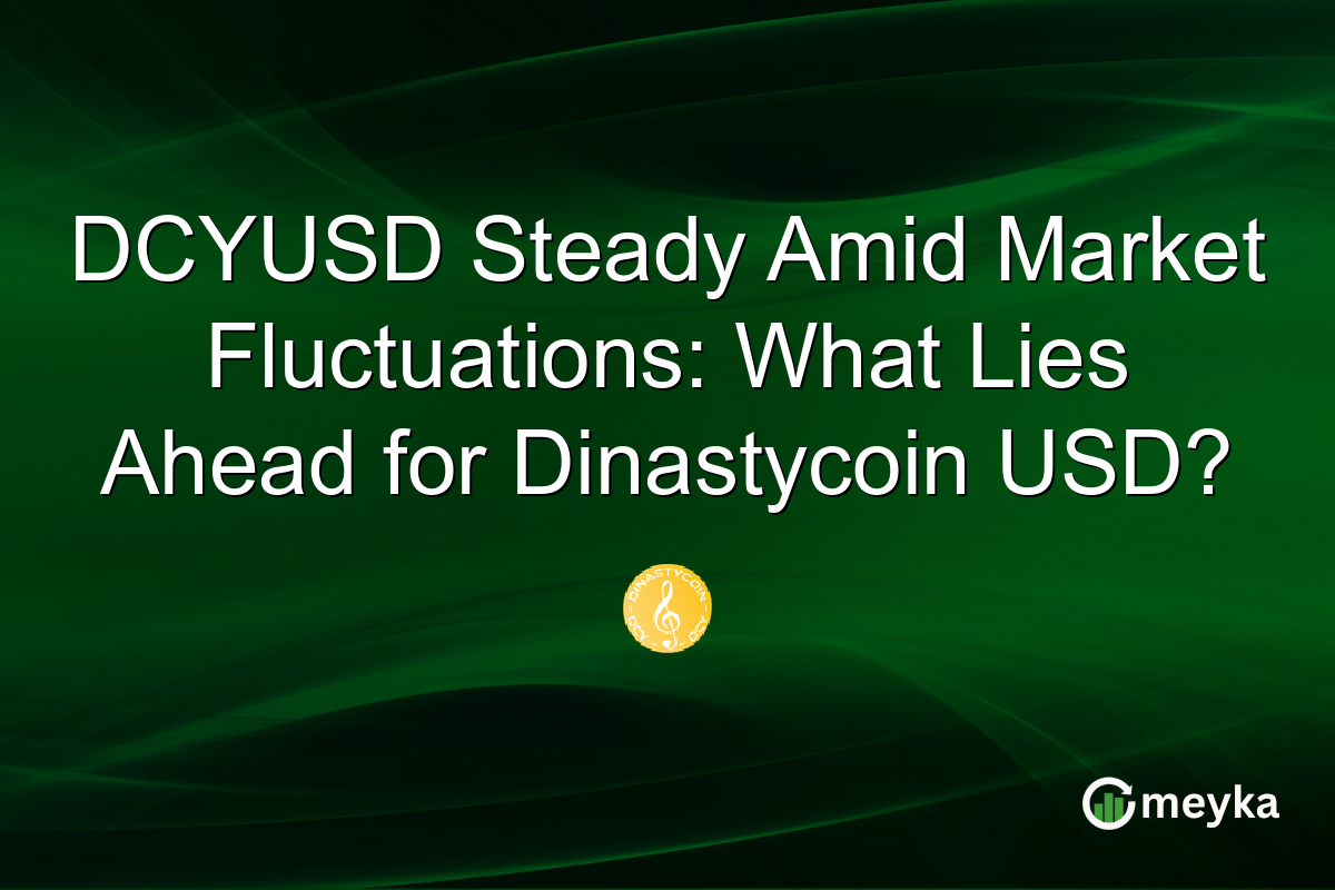 DCYUSD Steady Amid Market Fluctuations: What Lies Ahead for Dinastycoin USD?