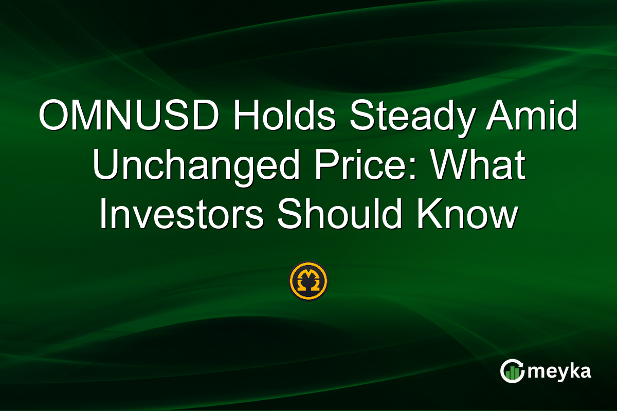 OMNUSD Holds Steady Amid Unchanged Price: What Investors Should Know