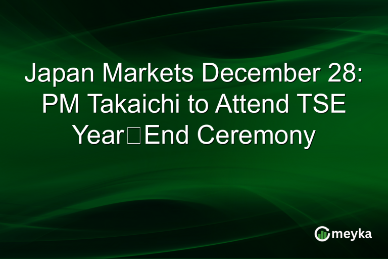 Japan Markets December 28: PM Takaichi to Attend TSE Year‑End Ceremony