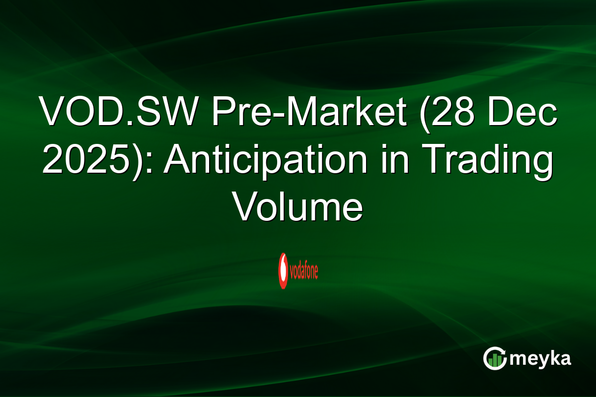 VOD.SW Pre-Market (28 Dec 2025): Anticipation in Trading Volume