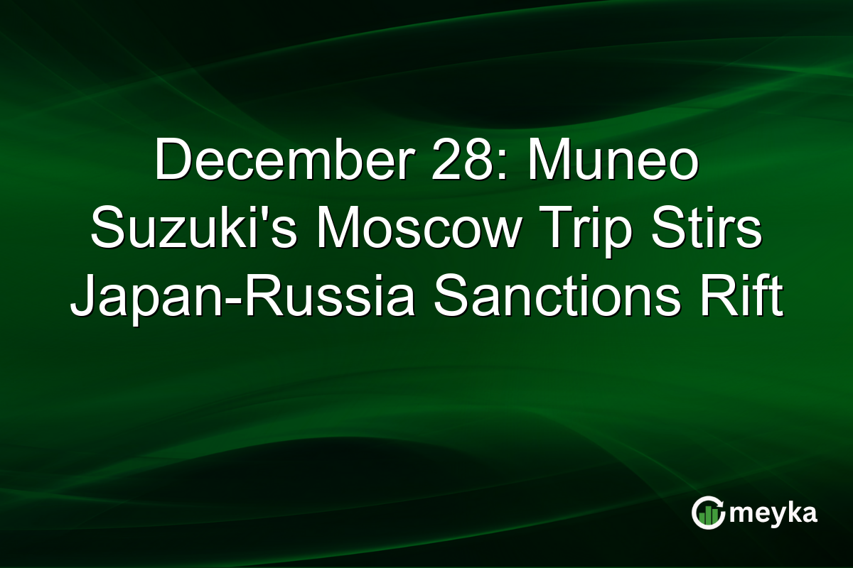 December 28: Muneo Suzuki's Moscow Trip Stirs Japan-Russia Sanctions Rift
