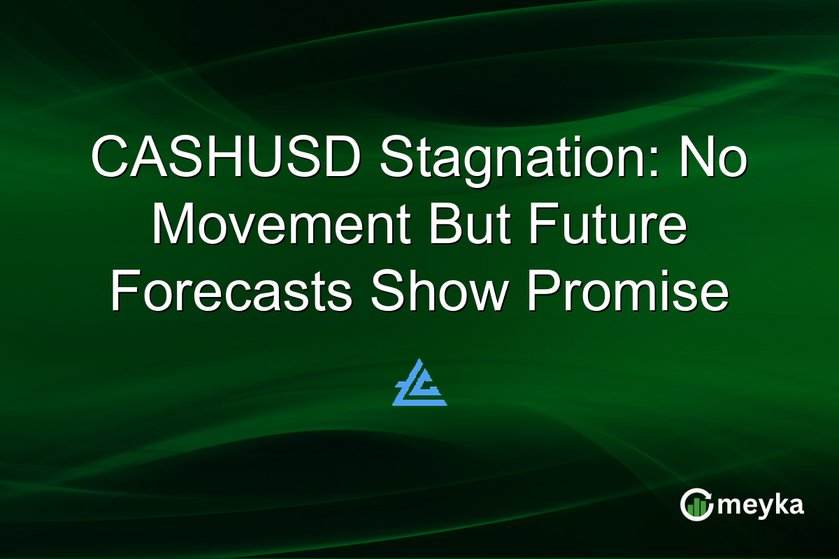 CASHUSD Stagnation: No Movement But Future Forecasts Show Promise