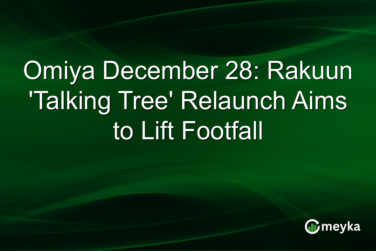 Omiya December 28: Rakuun 'Talking Tree' Relaunch Aims to Lift Footfall