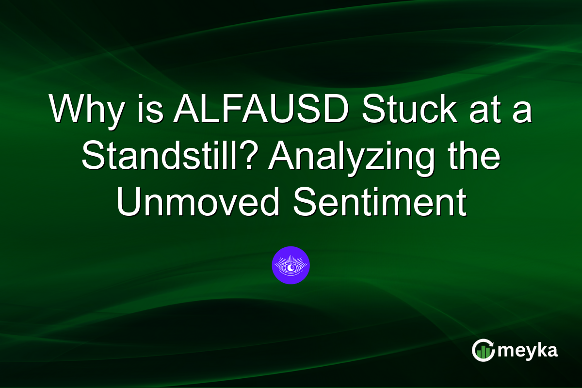 Why is ALFAUSD Stuck at a Standstill? Analyzing the Unmoved Sentiment