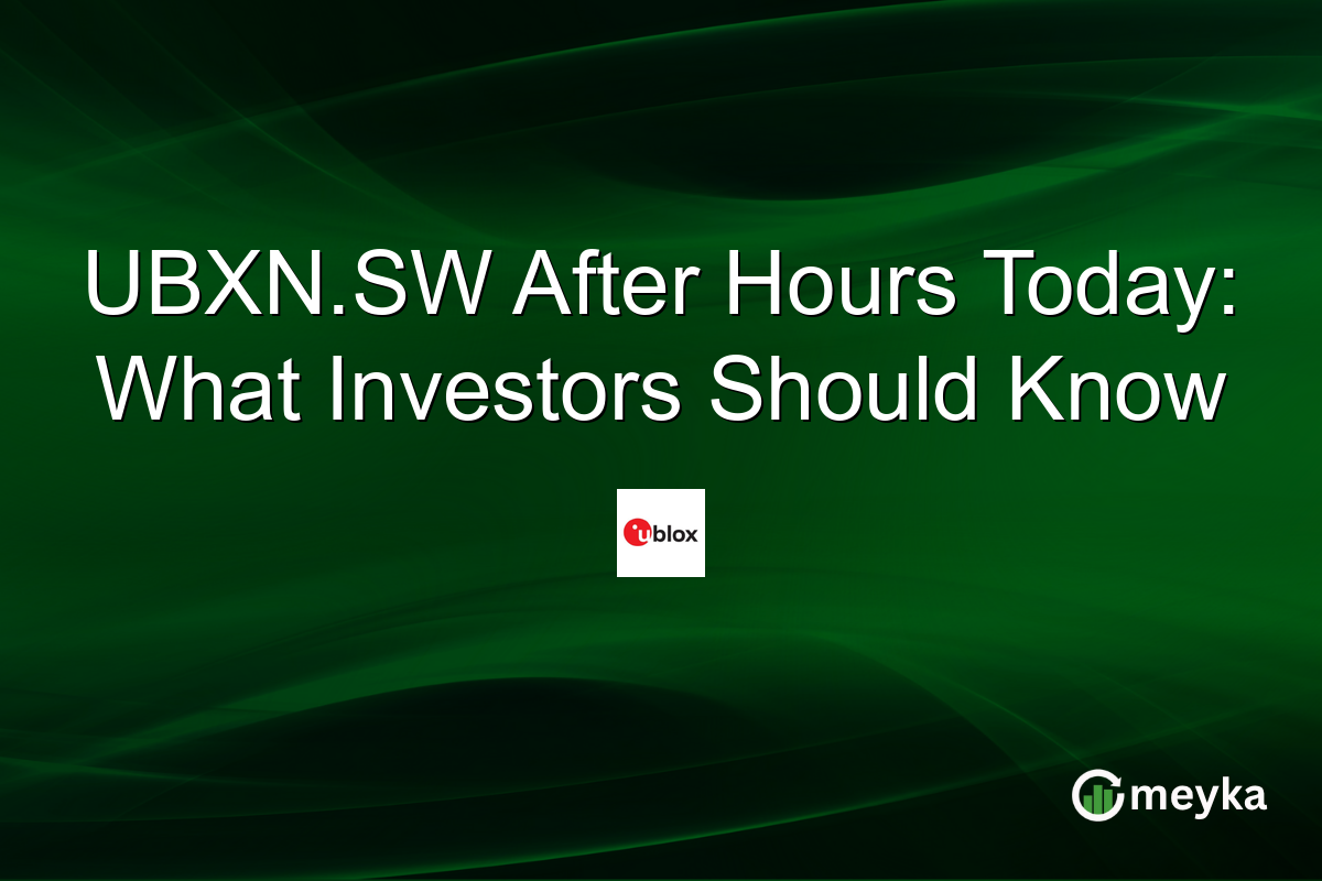 UBXN.SW After Hours Today: What Investors Should Know