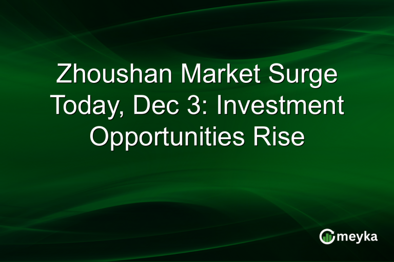 Zhoushan Market Surge Today, Dec 3: Investment Opportunities Rise