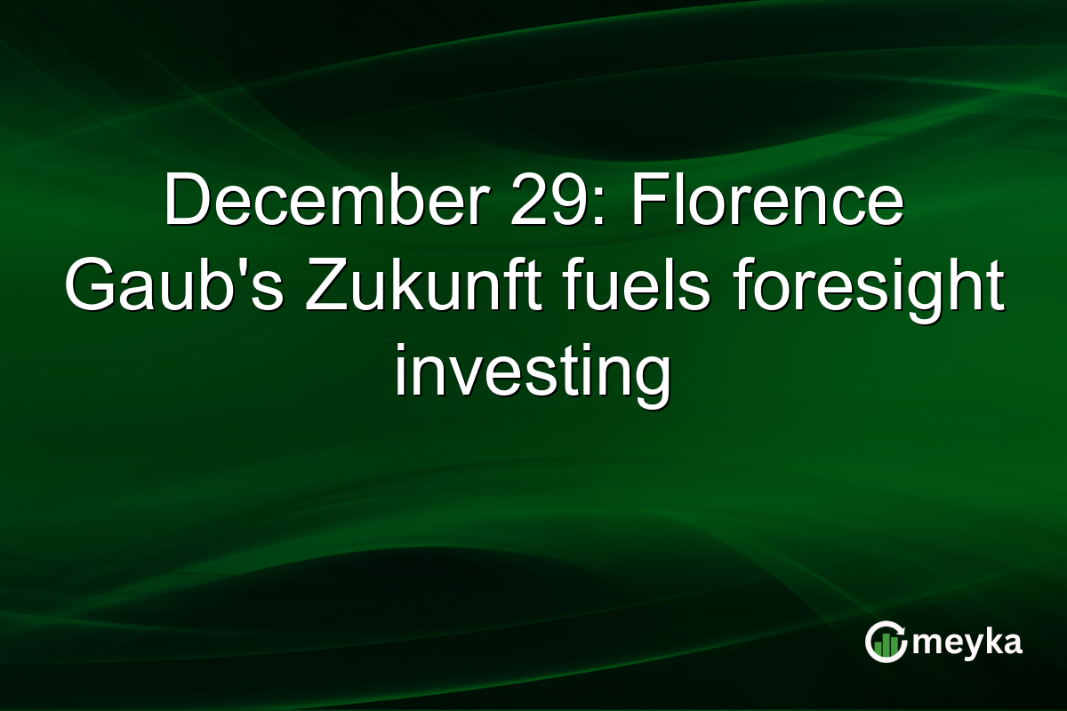 December 29: Florence Gaub's Zukunft fuels foresight investing