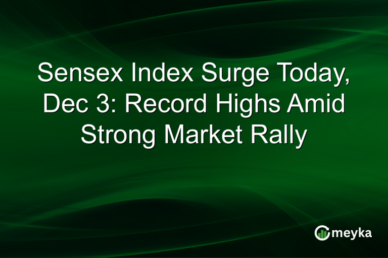 Sensex Index Surge Today, Dec 3: Record Highs Amid Strong Market Rally