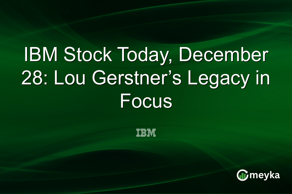 IBM Stock Today, December 28: Lou Gerstner’s Legacy in Focus