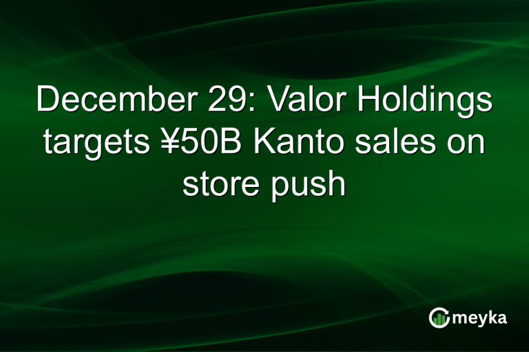 December 29: Valor Holdings targets ¥50B Kanto sales on store push