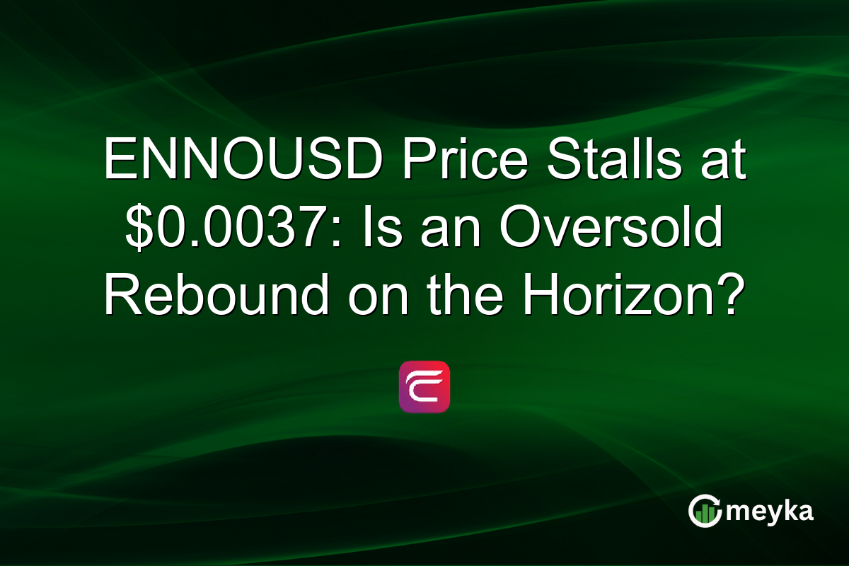 ENNOUSD Price Stalls at $0.0037: Is an Oversold Rebound on the Horizon?