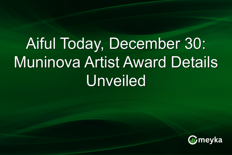 Aiful Today, December 30: Muninova Artist Award Details Unveiled