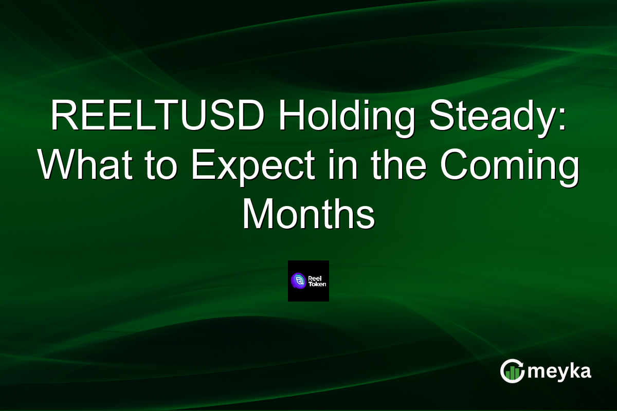 REELTUSD Holding Steady: What to Expect in the Coming Months