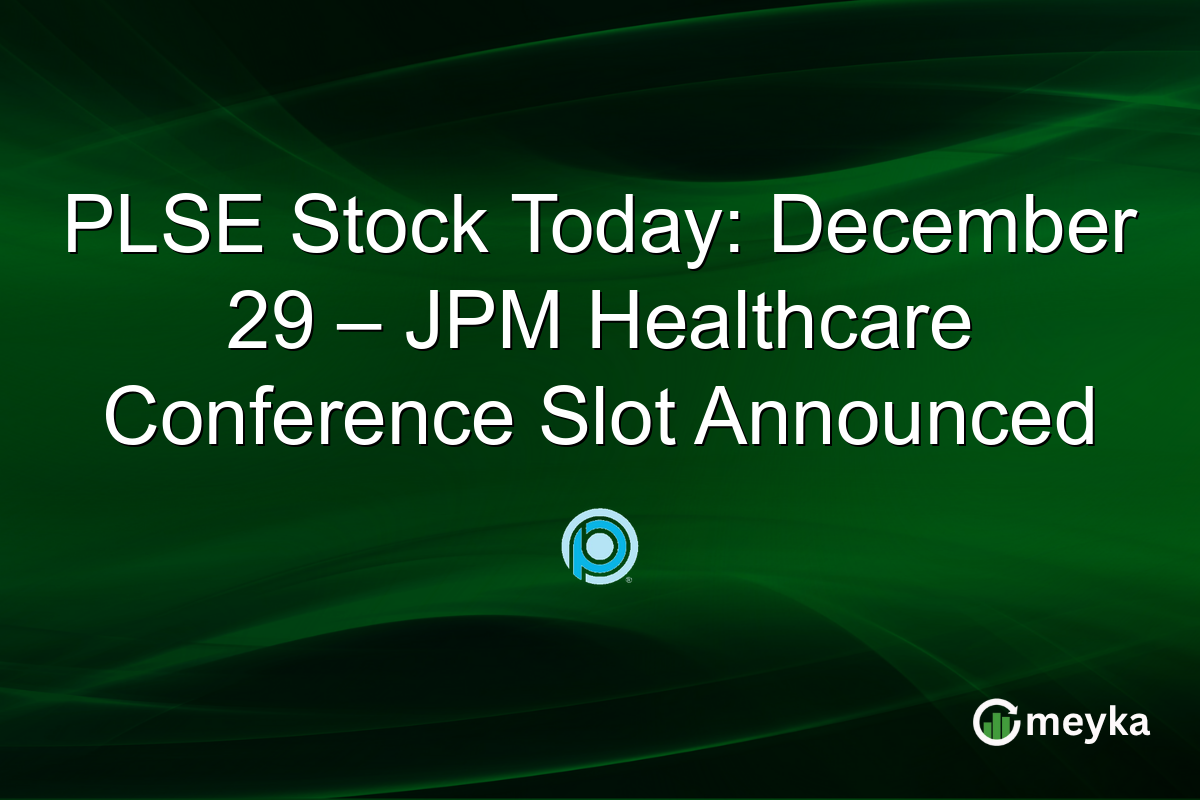PLSE Stock Today: December 29 – JPM Healthcare Conference Slot Announced