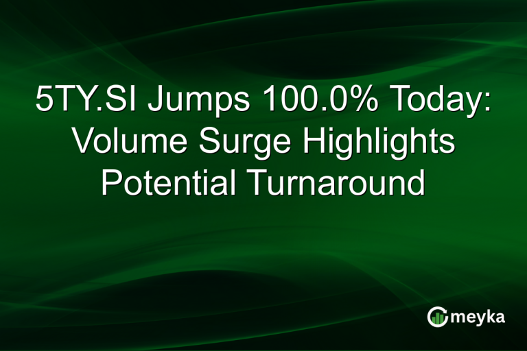5TY.SI Jumps 100.0% Today: Volume Surge Highlights Potential Turnaround