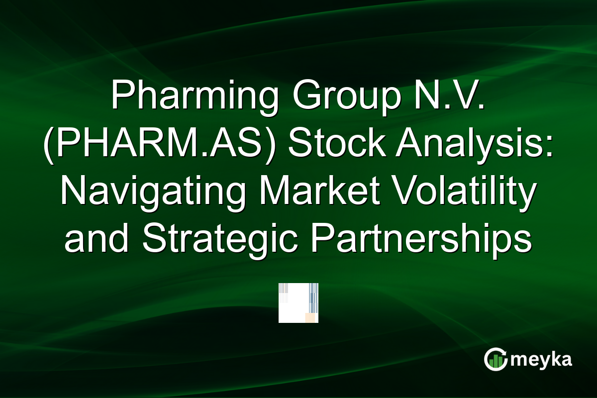 Pharming Group N.V. (PHARM.AS) Stock Analysis: Navigating Market Volatility and Strategic Partnerships