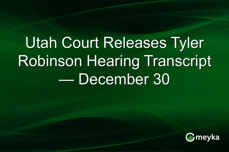 Utah Court Releases Tyler Robinson Hearing Transcript — December 30