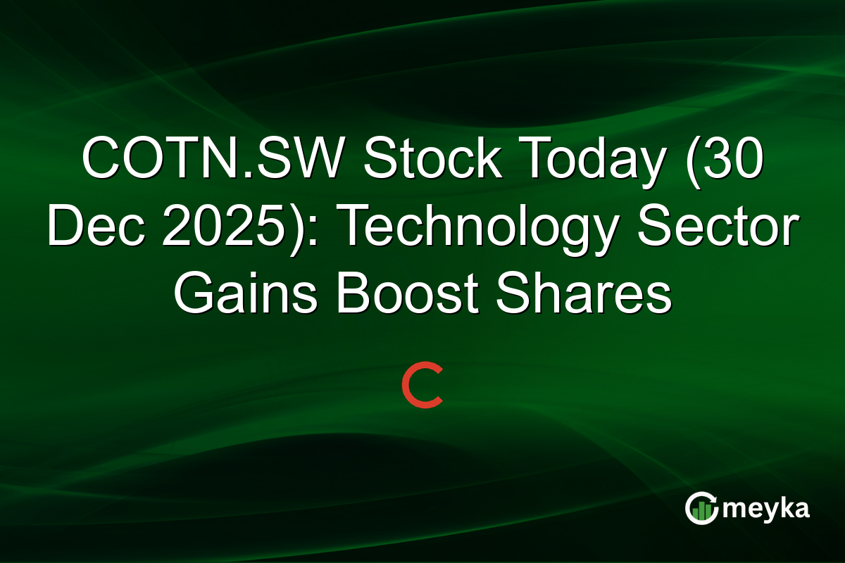COTN.SW Stock Today (30 Dec 2025): Technology Sector Gains Boost Shares