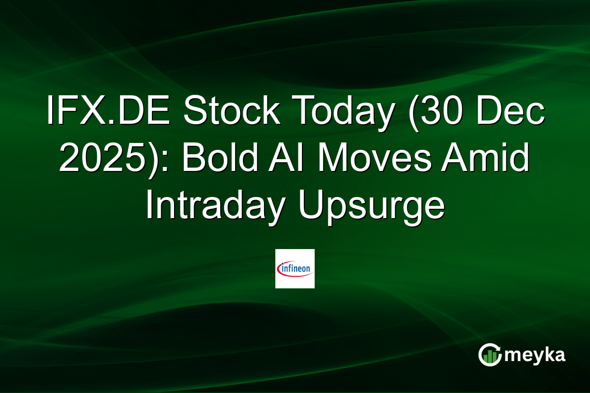 IFX.DE Stock Today (30 Dec 2025): Bold AI Moves Amid Intraday Upsurge