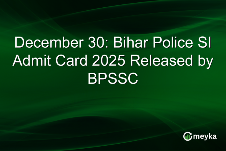 December 30: Bihar Police SI Admit Card 2025 Released by BPSSC