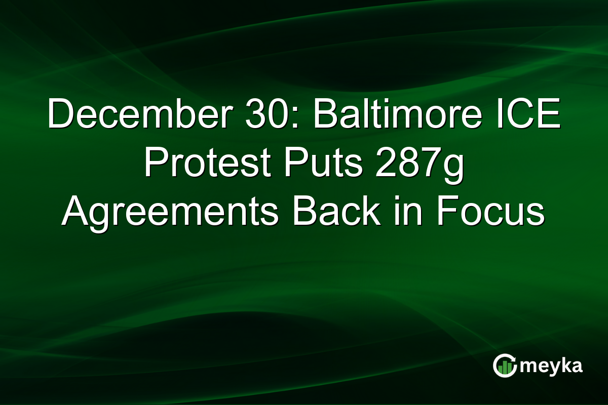 December 30: Baltimore ICE Protest Puts 287g Agreements Back in Focus