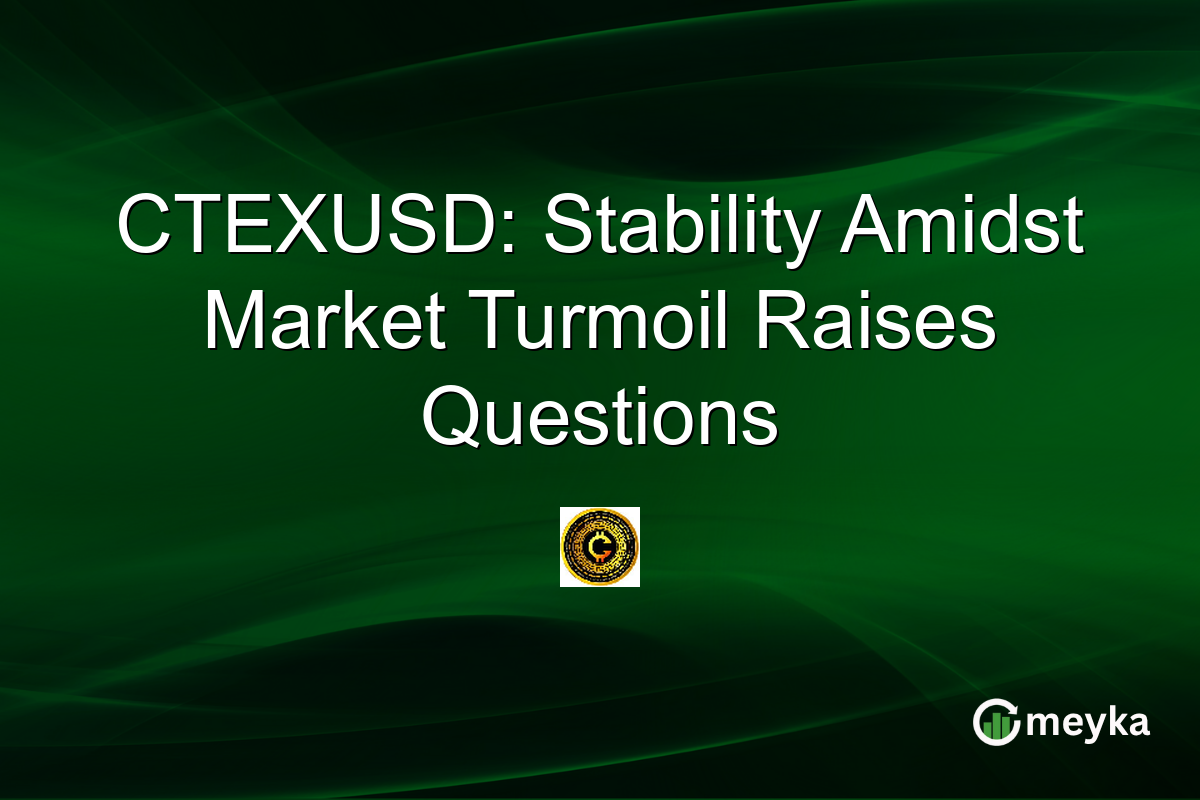 CTEXUSD: Stability Amidst Market Turmoil Raises Questions