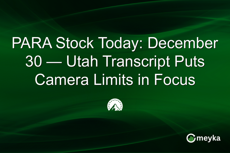 PARA Stock Today: December 30 — Utah Transcript Puts Camera Limits in Focus