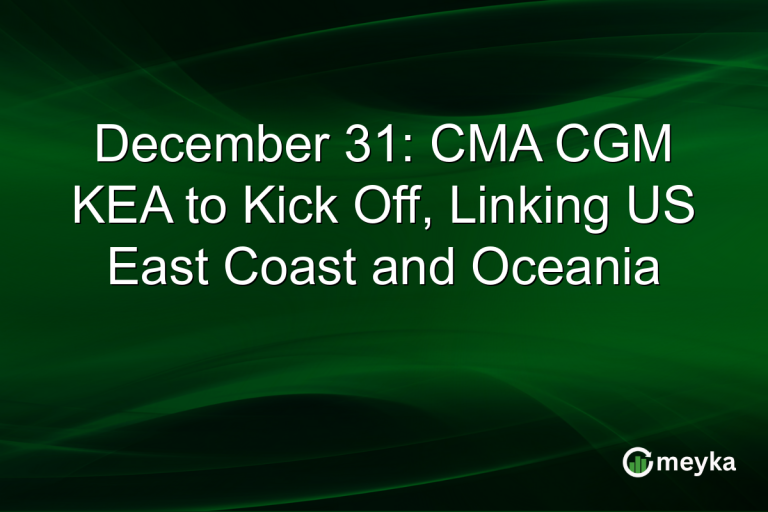 December 31: CMA CGM KEA to Kick Off, Linking US East Coast and Oceania