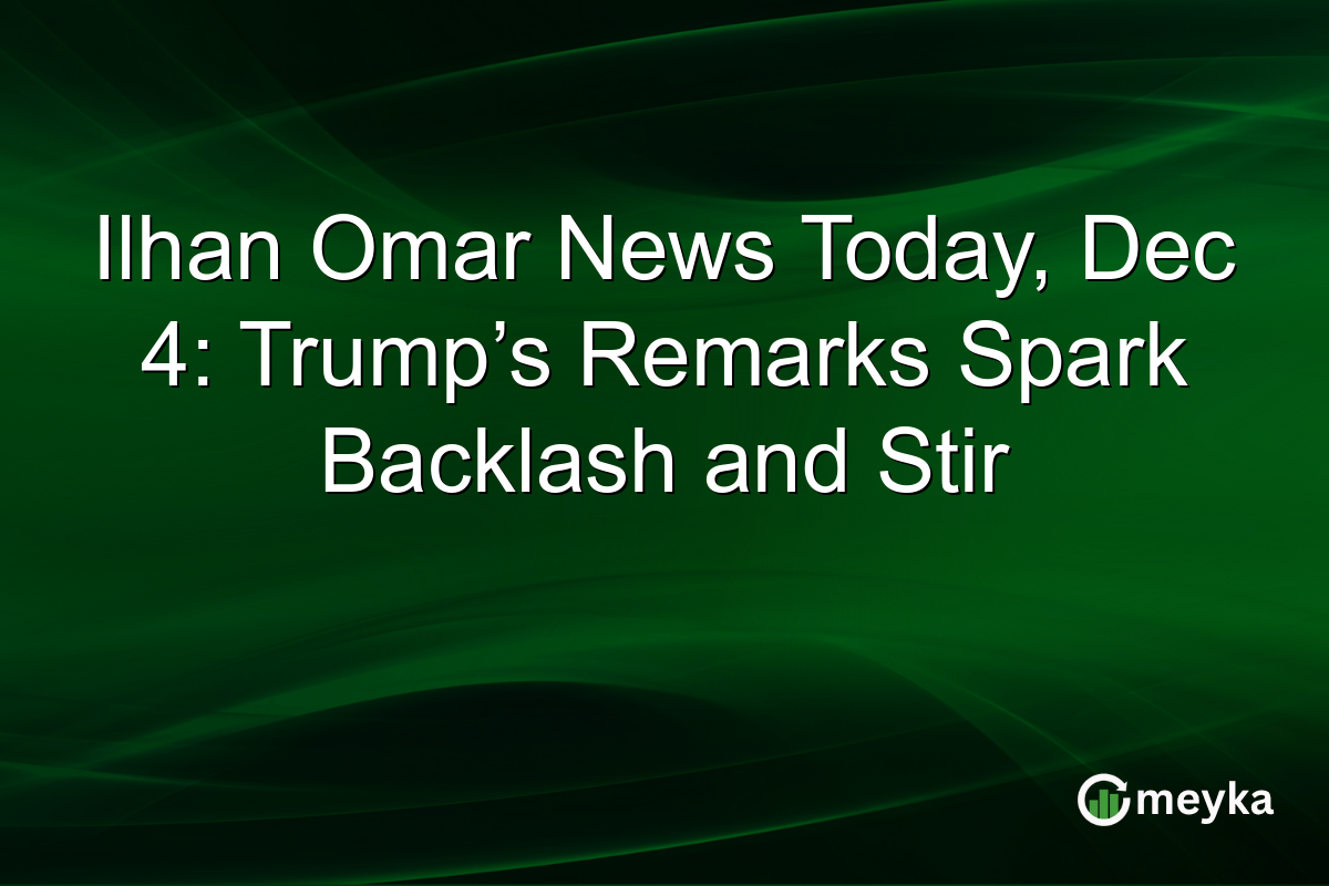 Ilhan Omar News Today, Dec 4: Trump’s Remarks Spark Backlash and Stir