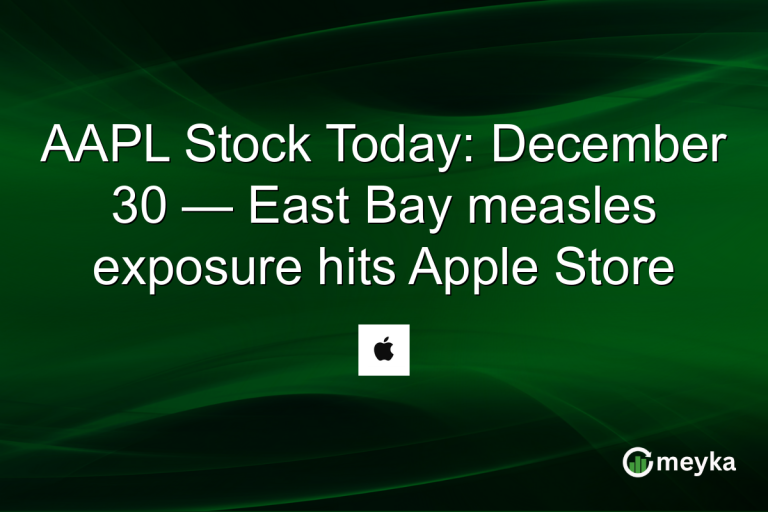 AAPL Stock Today: December 30 — East Bay measles exposure hits Apple Store