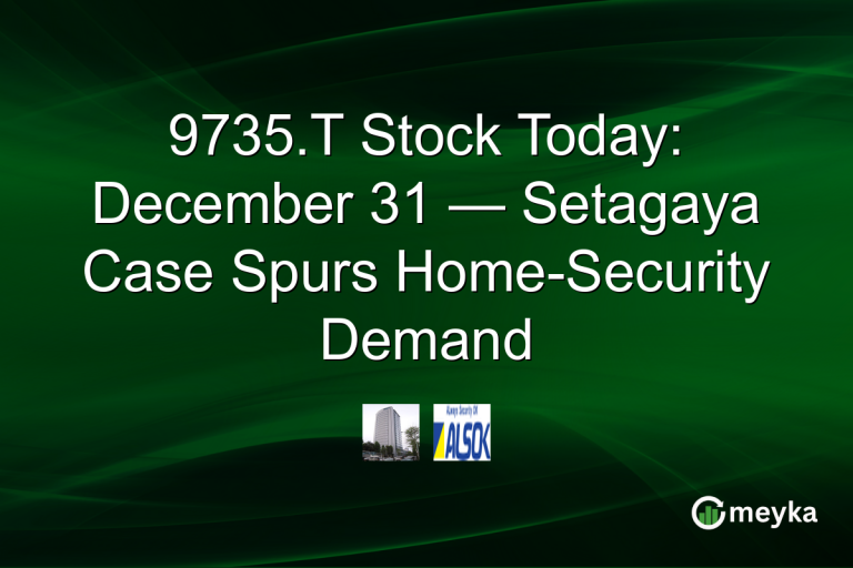 9735.T Stock Today: December 31 — Setagaya Case Spurs Home-Security Demand