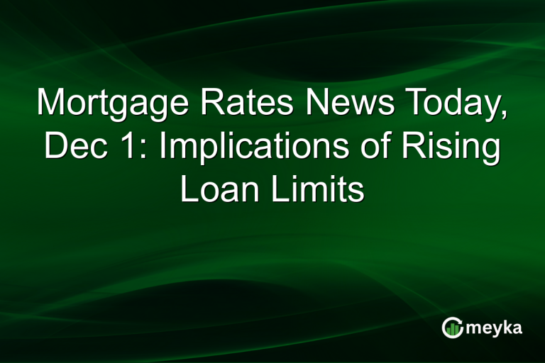 Mortgage Rates News Today, Dec 1: Implications of Rising Loan Limits